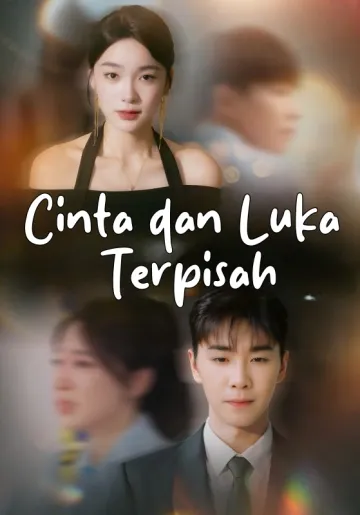 Cinta dan Luka Terpisah
